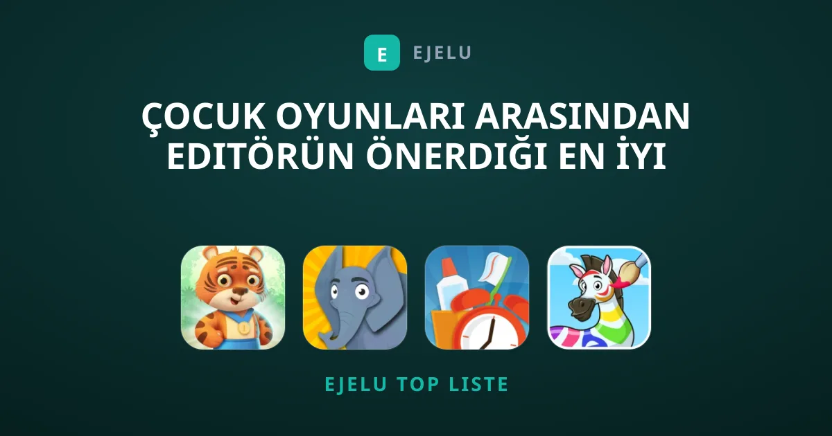 Çocuk Oyunları Arasından Editörün Önerdiği En İyi Mobil Seçenekler